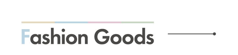 Fashion Goods